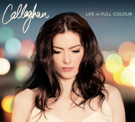 Callaghan "Life in Full Colour"